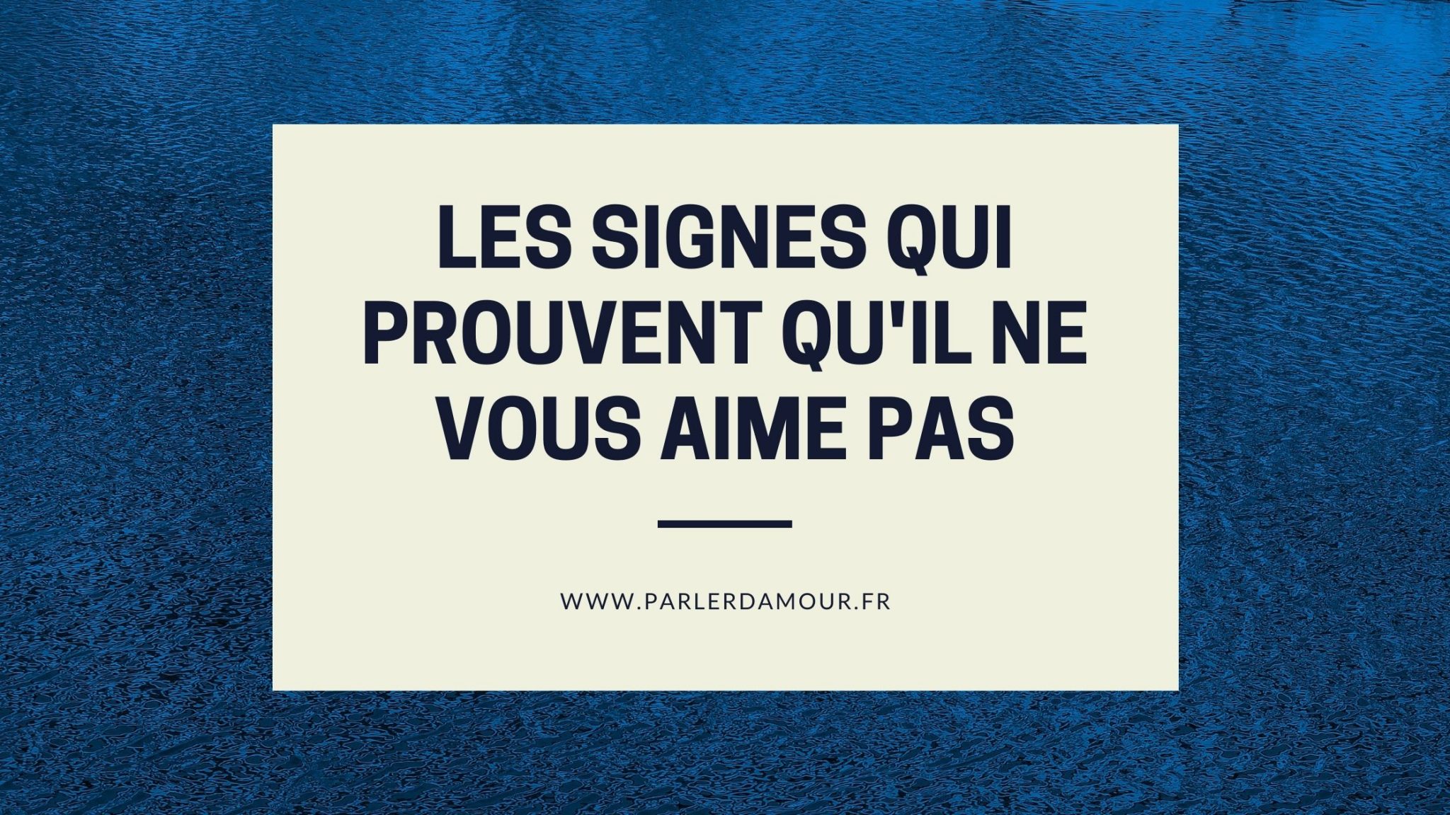 Comment S Avoir S Il M Aime Les Signes Qui Ne Trompent Pas Parler D Amour