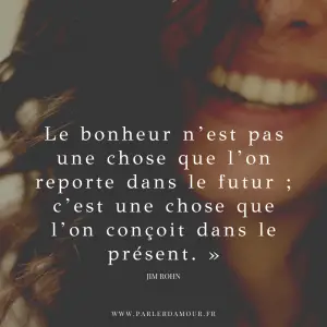 Citations Sur Le Bonheur : Les 50 Plus Inspirantes - Parler D'Amour