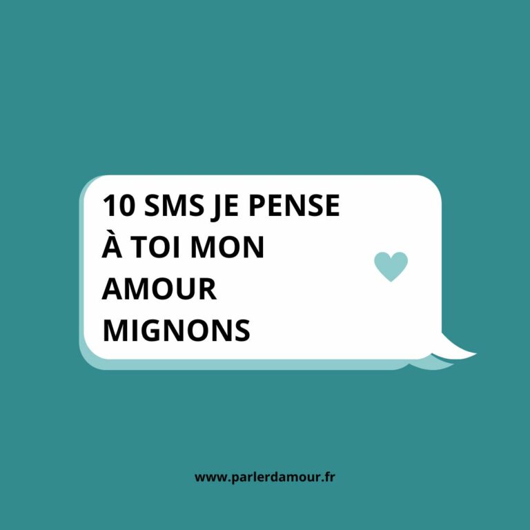 100 SMS Pour Dire Je Pense à Toi Mon Amour