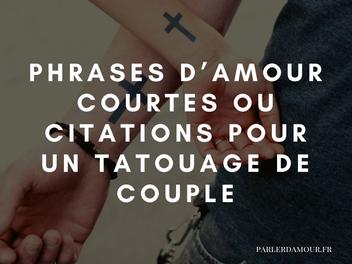 Phrases D Amour Courtes Pour Un Tatouage De Couple Parler D Amour