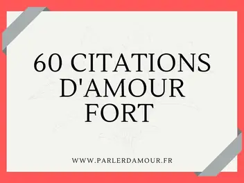 Citations D Amour Fort 60 Facons De Lui Dire Je T Aime Parler D Amour