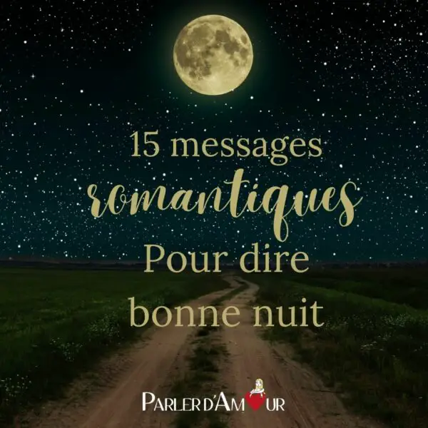 Bonne nuit mon amour : Les 85 plus beaux messages