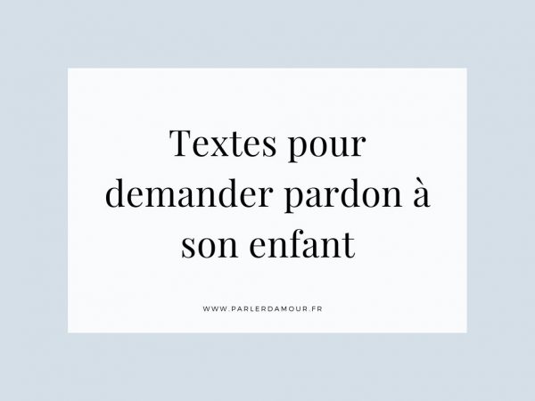 Textes Pour Demander Pardon à Quelqu'un : 12 Messages Touchants ...