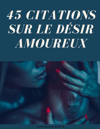 45 Citations Sur Le Desir Amoureux Parler D Amour