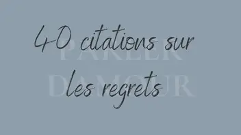 40 Citations Sur Les Regrets Parler D Amour