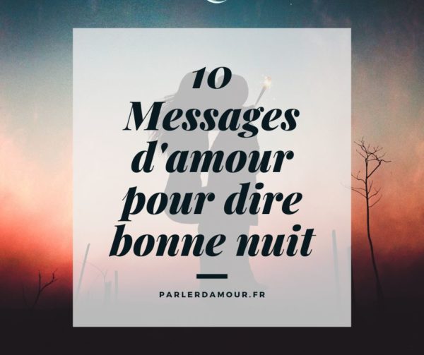 Message D'amour : Les 140 Plus Beaux Messages Pour Elle Et Lui