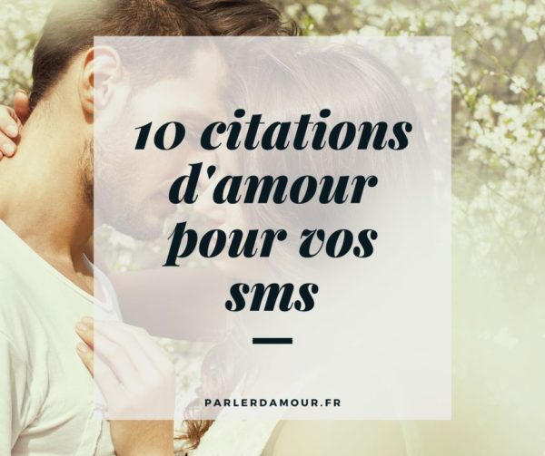 Message d'amour : Les 140 plus beaux messages pour elle et lui