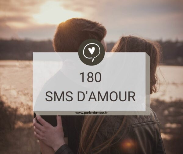 SMS D'amour : Les 180 SMS Les Plus Romantiques