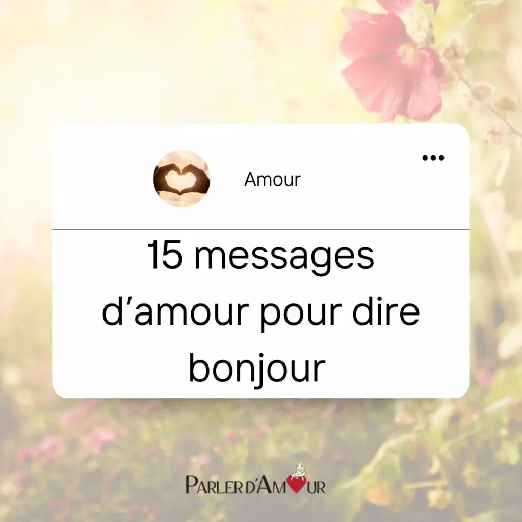 70 textes à envoyer par SMS pour dire bonjour mon amour